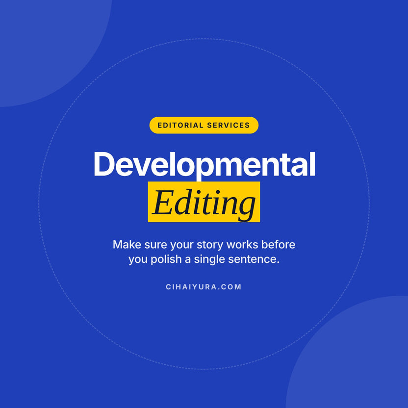 Developmental Editing from ₹20,000: Is Your Story Working? – Cihaiyura